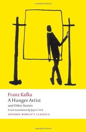 Seller image for A Hunger Artist and Other Stories (Oxford World's Classics) by Kafka, Franz, Crick, Joyce, Robertson, Ritchie [Paperback ] for sale by booksXpress