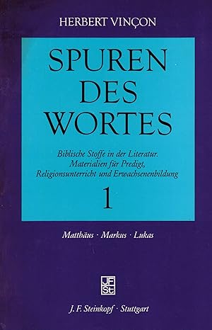 Bild des Verkufers fr Spuren des Wortes, Bd.1, Matthus, Markus, Lukas zum Verkauf von Paderbuch e.Kfm. Inh. Ralf R. Eichmann