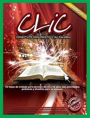 Imagen del vendedor de Clic, Libro 5, Alumno (18 a 23) -Language: spanish a la venta por GreatBookPrices