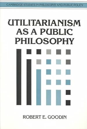 Immagine del venditore per Utilitarianism As a Public Philosophy venduto da GreatBookPrices