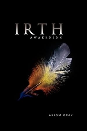 Image du vendeur pour Irth : Awakening mis en vente par GreatBookPrices