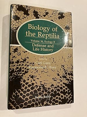 Seller image for BIOLOGY OF THE REPTILIA, VOLUME 16, ECOLOGY B: DEFENSE AND LIFE HISTORY for sale by Paul Gritis Books