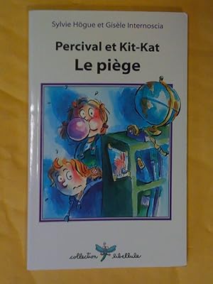 Seller image for Percival et Kit-Kat: le pige for sale by Claudine Bouvier