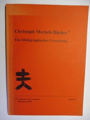 Seller image for Christoph Meckels Bcher *. Ein bibliographisches Verzeichnis. for sale by Antiquariat am Ungererbad-Wilfrid Robin