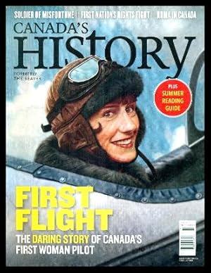 Seller image for CANADA'S HISTORY - formerly The Beaver - June July 2018 for sale by W. Fraser Sandercombe