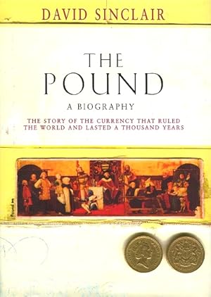 The Pound: A Biography