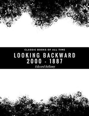 Seller image for Looking Backward: 2000 - 1887 for sale by GreatBookPrices