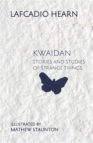 Seller image for Kwaidan: Stories and Studies of Strange Things for sale by GreatBookPrices