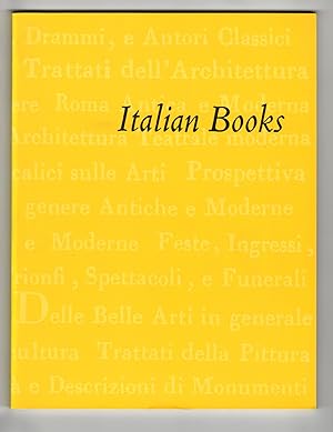 Seller image for Italian Books: Architecture, Theatre Architecture, Emblems, Festival Books, Fortification and the Art of War, Horsemanship, Painting, Sculpture, Perspective, Mathematical Sciences, Topography and Local History for sale by Leopolis