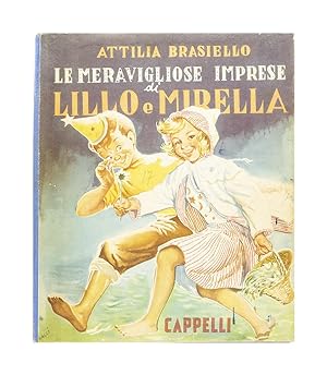 Attilia Brasiello - Le meravigliose imprese di Lillo e Mirella