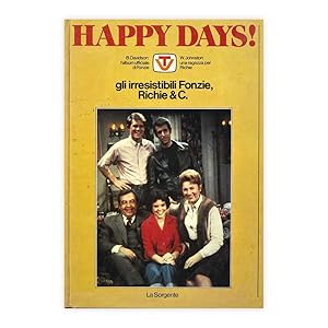 Happy Days! gli irresistibili Fonzie, Richie e C.