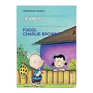 Charles M. Schulz - Fuggi, Charlie Brown