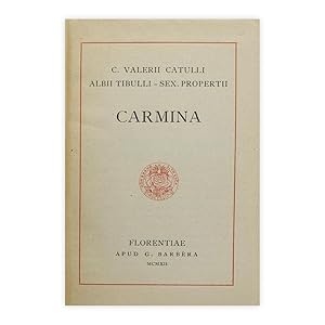 Catulli, Tibulli, Propertii - Carmina