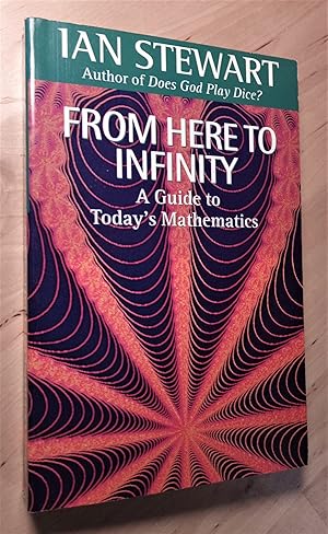 Image du vendeur pour From Here to Infinity. A Guide to Today's Mathematics mis en vente par Llibres Bombeta