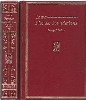 IOWA PIONEER FOUNDATIONS (2 VOLUMES)