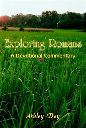 Seller image for Exploring Romans : A Devotional Commentary for sale by GreatBookPrices