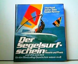 Seller image for KarstenSegelsurfschein in Theorie und Praxis und alles, was man fr den Windsurfing-Grundschein wissen mu. for sale by Antiquariat Kirchheim