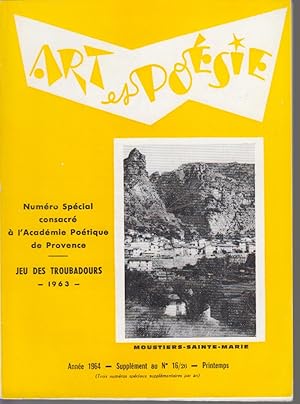 Bild des Verkufers fr ART ET POESIE - ANNEE 1964 - SUPPLEMENT AU N 16/26 - PRINTEMPS - NUMERO SPECIAL CONSACRE A L'ACADEMIE POETIQUE DE PROENCE / JEU DES TROUBADOURS 1963. zum Verkauf von CANO