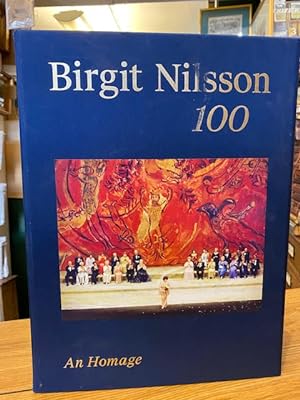 Bild des Verkufers fr Birgit Nilsson 100 : An Homage zum Verkauf von Foster Books - Stephen Foster - ABA, ILAB, & PBFA