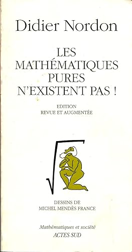 Imagen del vendedor de Les mathmatiques pures n existent pas ! a la venta por Sylvain Par
