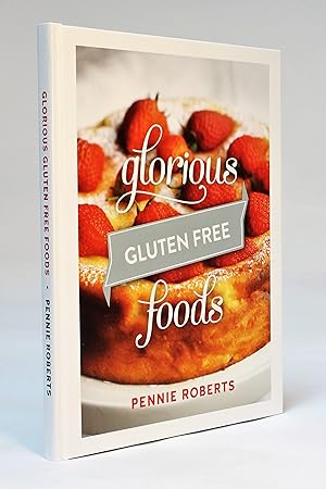 Glorious Gluten Free Foods