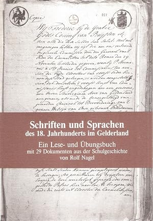 Schriften und Sprachen des 18. Jahrhunderts im Gelderland. Ein Lese- und Übungsbuch mit 29 Dokume...
