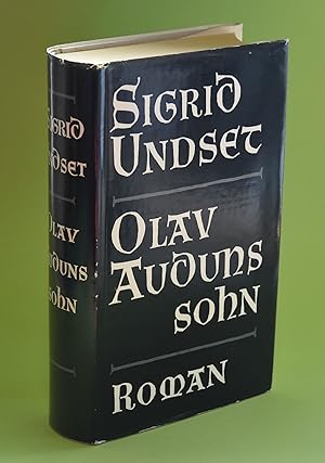 Olav Audunssohn: Roman. Sigrid Undset. Berecht. Übertr. aus d. Norweg. von J. Sandmeier u. S. Ang...