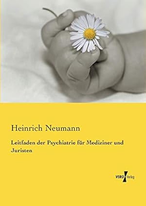 Seller image for Leitfaden der Psychiatrie fr Mediziner und Juristen for sale by WeBuyBooks
