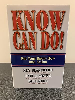 Imagen del vendedor de Know Can Do!: Put Your Know-How into Action [FIRST EDITION, FIRST PRINTING] a la venta por Vero Beach Books