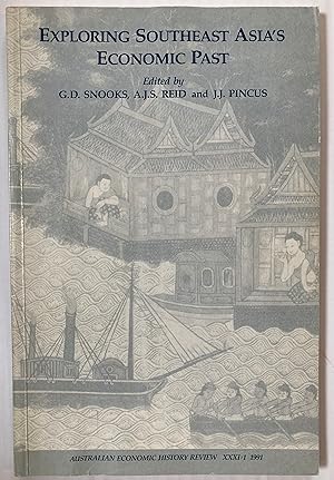 Seller image for Exploring Southeast Asia's economic past [Special issue of the Australian Economic History Review, v. 31, no. 1.] for sale by Joseph Burridge Books