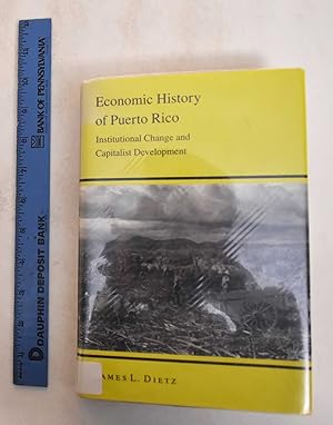 Imagen del vendedor de Economic History of Puerto Rico: Institutional Change and Capitalist Development a la venta por Mullen Books, ABAA