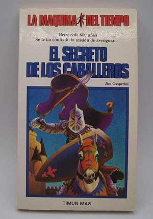 Bild des Verkufers fr El Secreto de los Caballeros (La Maquina del Tiempo #1) zum Verkauf von Easy Chair Books