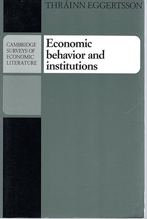 Seller image for Economic Behavior and Institutions: Principles of Neoinstitutional Economics (Cambridge Surveys of Economic Literature) for sale by Dorley House Books, Inc.