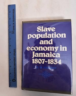 Slave Population and Economy inJamaica, 1807-1834