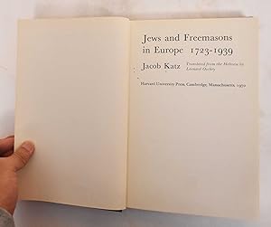 Jews and Freemasons in Europe 1723-1939
