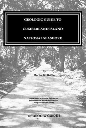 Seller image for Geologic Guide to Cumberland Island National Seashore for sale by GreatBookPrices