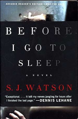 Immagine del venditore per Before I Go To Sleep / A Novel / Advance Reader's Edition * Not For Sale venduto da Cat's Curiosities