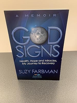 Seller image for Godsigns: Health, Hope and Miracles, My Journey to Recovery: A Memoir [SIGNED] for sale by Vero Beach Books