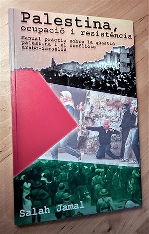 Immagine del venditore per Palestina, ocupaci i resistncia. Manual prctic sobre la qesti palestina i el conflicte rabo-israeli venduto da Llibres Bombeta