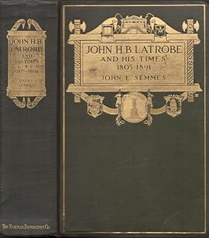 Bild des Verkufers fr John H. B. LaTrobe and His Times 1803-1891 zum Verkauf von Americana Books, ABAA