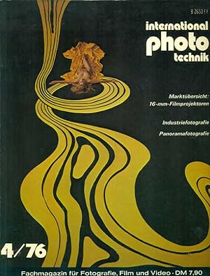Photo Technik International. Heft 4/ 76. Fachmagazin für Fotografie, Film und Video.
