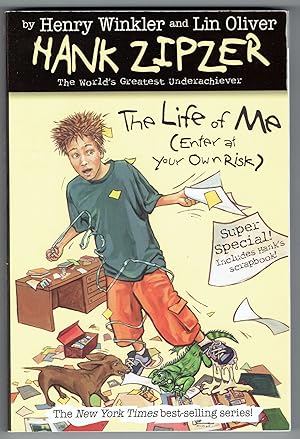 The Life of Me: Enter at Your Own Risk (Hank Zipzer: The World's Greatest Underachiver)