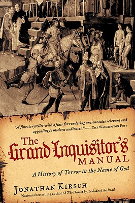 Imagen del vendedor de The Grand Inquisitor's Manual: A History of Terror in the Name of God (Paperback or Softback) a la venta por BargainBookStores