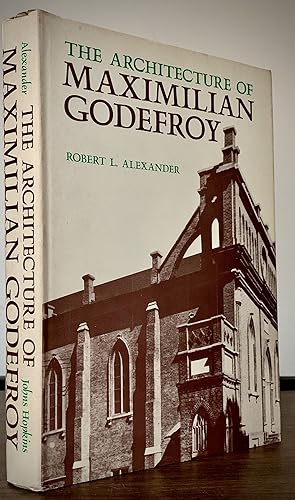 Bild des Verkufers fr The Architecture of MAXIMILIAN GODEFROY zum Verkauf von Royoung Bookseller, Inc. ABAA