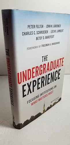 Seller image for The Undergraduate Experience Focusing Institutions on What Matters Most for sale by Hammonds Antiques & Books