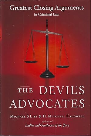 Immagine del venditore per The Devil's Advocates: Greatest Closing Arguments in Criminal Law venduto da ELK CREEK HERITAGE BOOKS (IOBA)