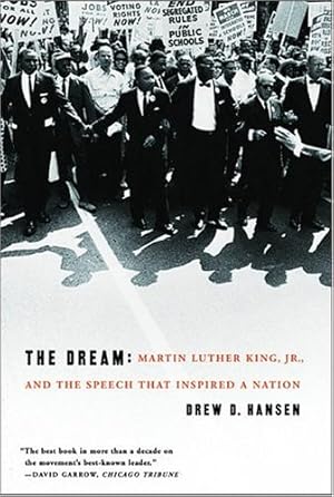 Bild des Verkufers fr The Dream: Martin Luther King, Jr., and the Speech that Inspired a Nation zum Verkauf von WeBuyBooks