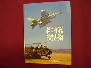 Imagen del vendedor de F-16 Fighting Falcon. Combat Legend. a la venta por BookMine