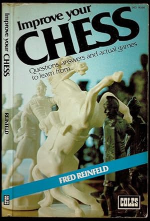 Seller image for Improve Your Chess: Questions Answers and Actual Game to Learn From for sale by The Book Collector, Inc. ABAA, ILAB