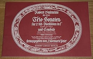 Robert Valentine - Trio Sonaten für 2 Alt-Blockflöten in f' (Querflöten oder Violinen) und Cembal...